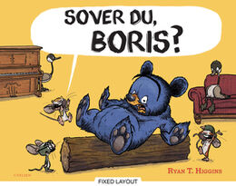 Ryan T. Higgins: Sover du, Boris?