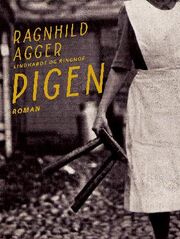 Ragnhild Agger: Pigen : roman