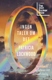 Patricia Lockwood: Ingen taler om det